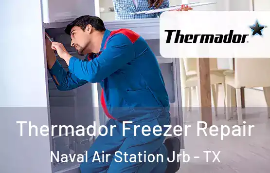  Thermador Freezer Repair Naval Air Station Jrb - TX
