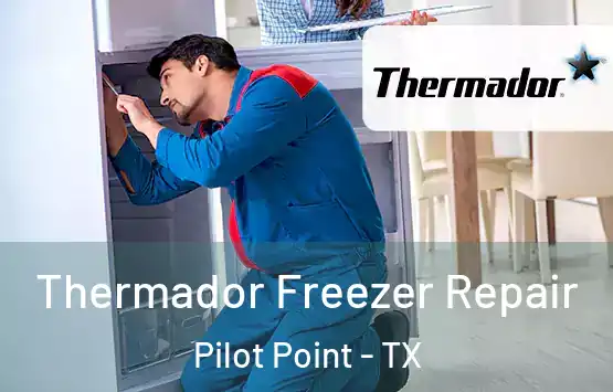  Thermador Freezer Repair Pilot Point - TX