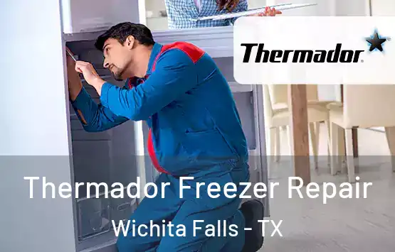  Thermador Freezer Repair Wichita Falls - TX