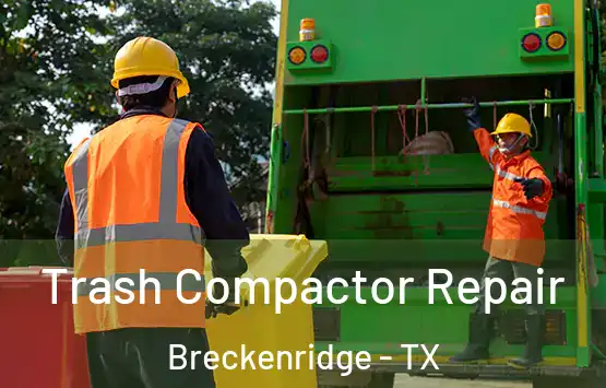  Trash Compactor Repair Breckenridge - TX