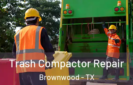  Trash Compactor Repair Brownwood - TX