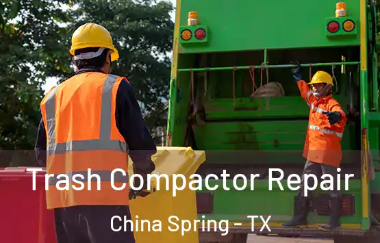  Trash Compactor Repair China Spring - TX