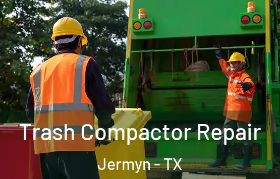  Trash Compactor Repair Jermyn - TX