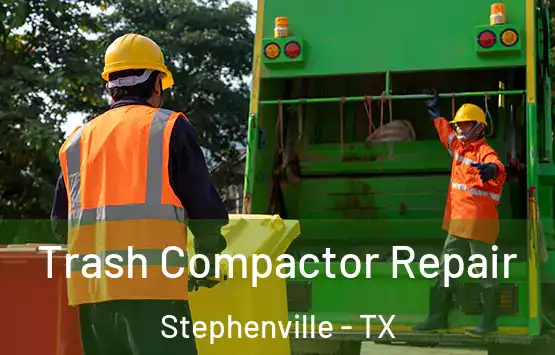  Trash Compactor Repair Stephenville - TX