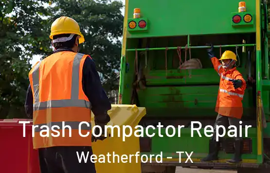  Trash Compactor Repair Weatherford - TX