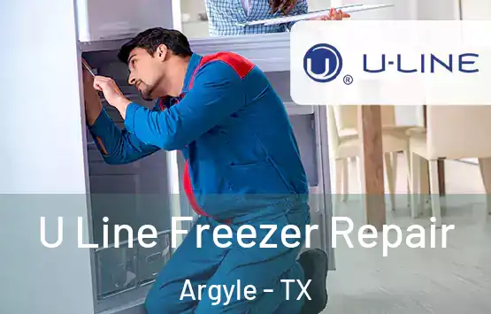  U Line Freezer Repair Argyle - TX