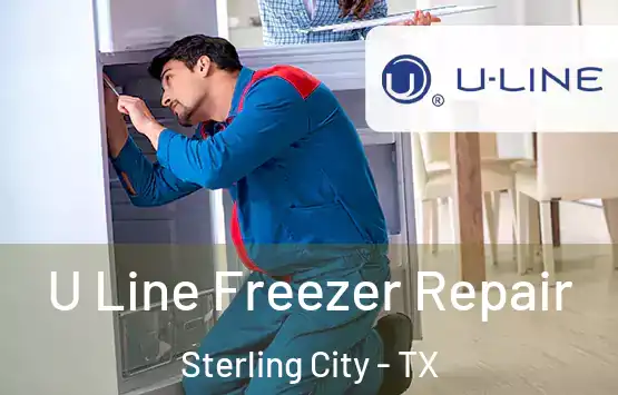  U Line Freezer Repair Sterling City - TX