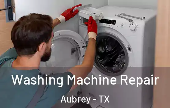  Washing Machine Repair Aubrey - TX