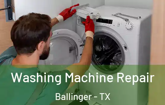  Washing Machine Repair Ballinger - TX