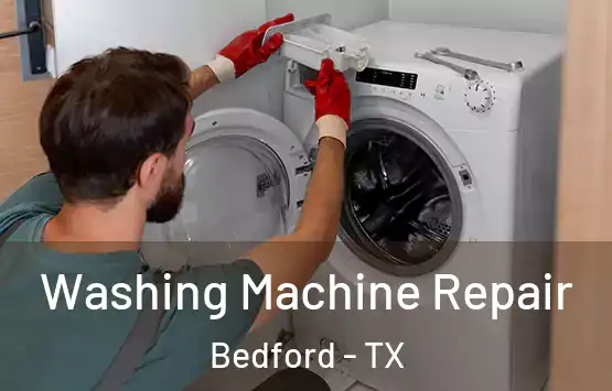  Washing Machine Repair Bedford - TX