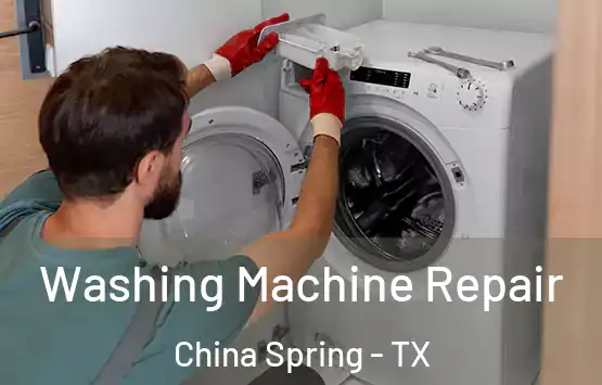 Washing Machine Repair China Spring - TX