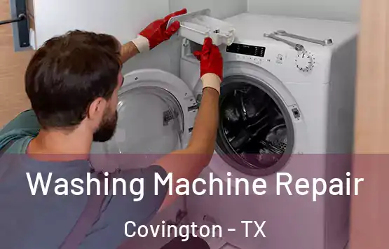  Washing Machine Repair Covington - TX