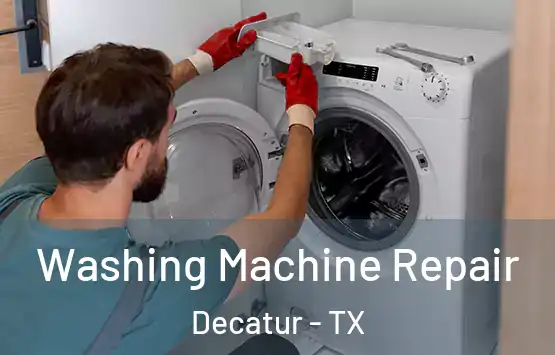  Washing Machine Repair Decatur - TX