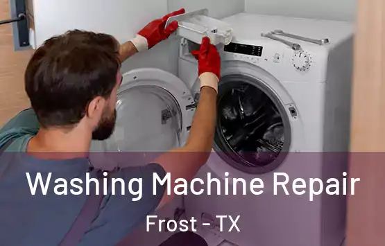  Washing Machine Repair Frost - TX