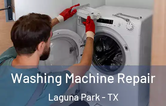 Washing Machine Repair Laguna Park - TX