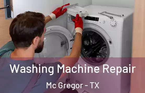  Washing Machine Repair Mc Gregor - TX