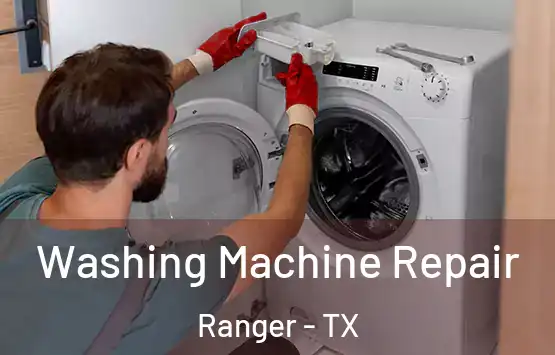  Washing Machine Repair Ranger - TX