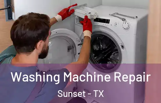  Washing Machine Repair Sunset - TX