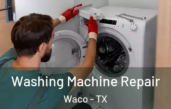  Washing Machine Repair Waco - TX