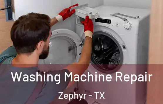  Washing Machine Repair Zephyr - TX