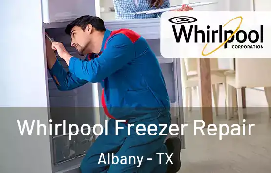  Whirlpool Freezer Repair Albany - TX