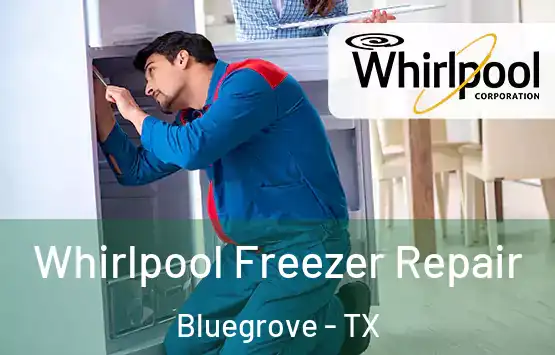  Whirlpool Freezer Repair Bluegrove - TX