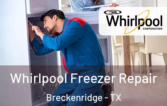  Whirlpool Freezer Repair Breckenridge - TX