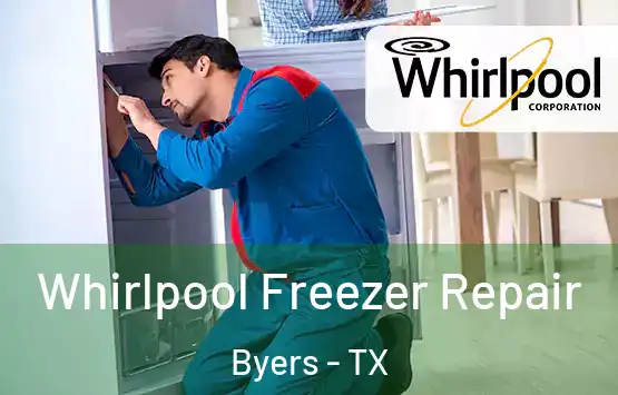  Whirlpool Freezer Repair Byers - TX