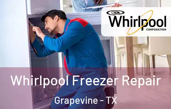  Whirlpool Freezer Repair Grapevine - TX