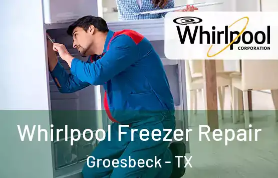  Whirlpool Freezer Repair Groesbeck - TX