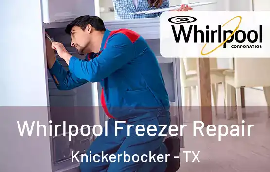  Whirlpool Freezer Repair Knickerbocker - TX