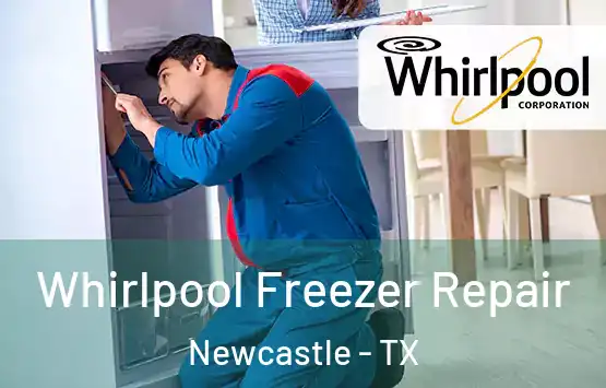 Whirlpool Freezer Repair Newcastle - TX