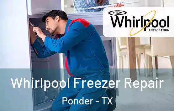  Whirlpool Freezer Repair Ponder - TX