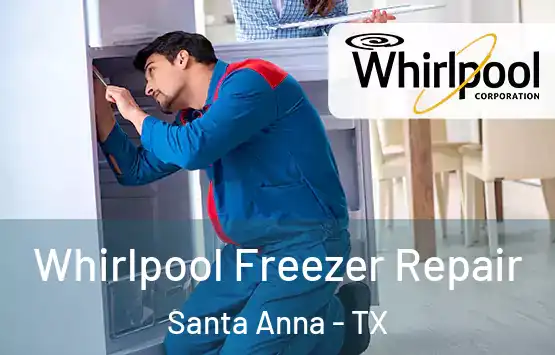  Whirlpool Freezer Repair Santa Anna - TX