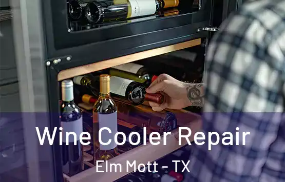  Wine Cooler Repair Elm Mott - TX