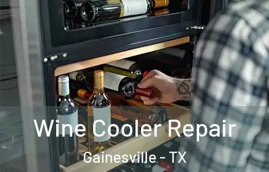  Wine Cooler Repair Gainesville - TX