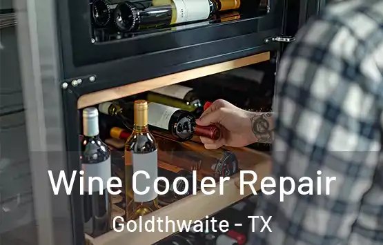  Wine Cooler Repair Goldthwaite - TX