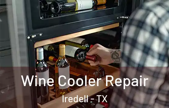  Wine Cooler Repair Iredell - TX