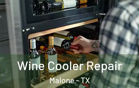 Wine Cooler Repair Malone - TX