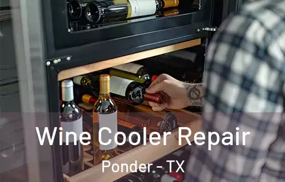  Wine Cooler Repair Ponder - TX