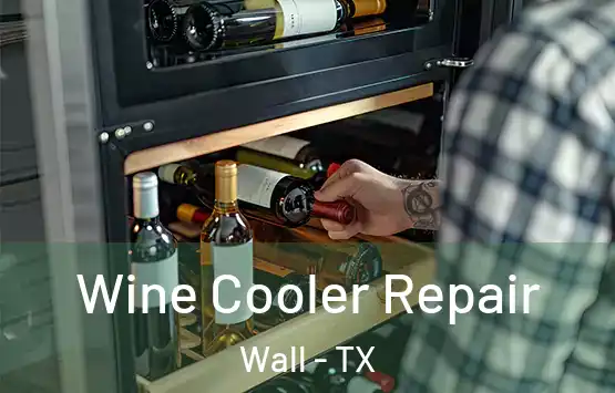  Wine Cooler Repair Wall - TX