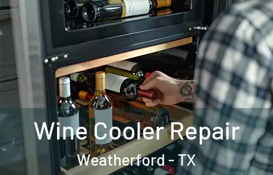  Wine Cooler Repair Weatherford - TX